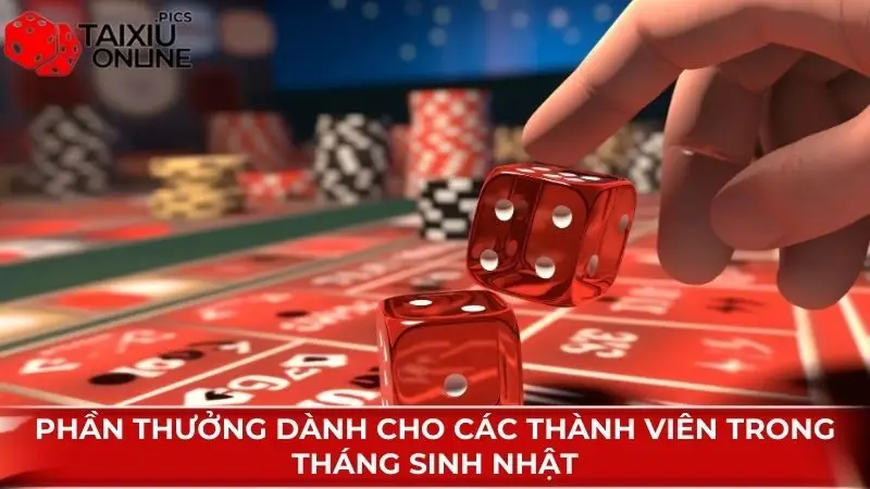 Phần quà dành cho các thành viên trong tháng sinh nhật